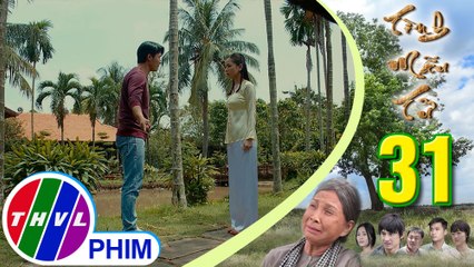 THVL | Tình mẫu tử - Tập 31[1]: Đài không ngần ngại thừa nhận mình yêu Tùng rồi đuổi Sơn về