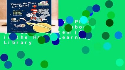 [Doc] There s No Place Like Space: All about Our Solar System (Cat in the Hat s Learning Library