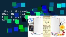 Full E-book  The Man Who Mistook His Wife for a Hat and Other Clinical Tales  Review