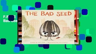 F.R.E.E [D.O.W.N.L.O.A.D] The Bad Seed by Jory John