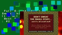 Full E-book  Don t Sweat the Small Stuff: It s All Small Stuff  Best Sellers Rank : #2