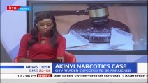 City Trader Akinyi expected to be arraigned in court over alleged Narcotics trafficking