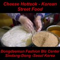 Cheese hotteok - Korean street food - Dongdaemun fashion biz center sindang - dong - seoul keorean