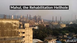 Mahul, Mumbai's Rehabilitation Hellhole