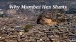 Why Mumbai Has Slums