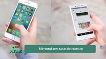 Mercosul sem taxas de roaming