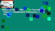 About For Books  Working for Yourself: Law   Taxes for Independent Contractors, Freelancers   Gig