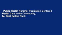 Public Health Nursing: Population-Centered Health Care in the Community, 8e  Best Sellers Rank :