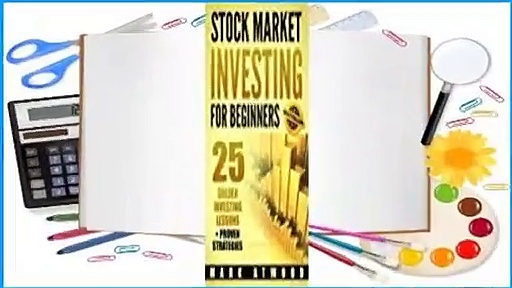 Stock Market Investing for Beginners: 25 Golden Investing Lessons + Proven Strategies  Review