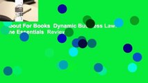 About For Books  Dynamic Business Law: The Essentials  Review