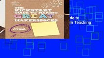 [MOST WISHED]  The Kickstart Guide to Making GREAT Makerspaces (Corwin Teaching Essentials)