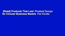 [Read] Products That Last: Product Design for Circular Business Models  For Kindle