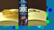 Project Smoke: Seven Steps to Smoked Food Nirvana, Plus 100 Irresistible Recipes from Classic