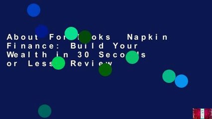 About For Books  Napkin Finance: Build Your Wealth in 30 Seconds or Less  Review