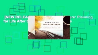 [NEW RELEASES]  Your Next Adventure: Planning for Life After the Sale of Your Business