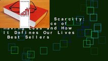 Full E-book  Scarcity: The New Science of Having Less and How It Defines Our Lives  Best Sellers
