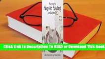 Online Decorative Napkin Folding for Beginners  For Trial