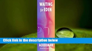 Trial New Releases  Waiting for Eden by Elliot Ackerman