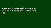 Full E-book  Sustainable Revenue for Museums: A Guide  Best Sellers Rank : #3