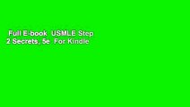 Full E-book  USMLE Step 2 Secrets, 5e  For Kindle