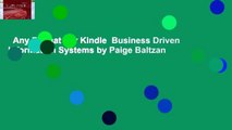 Any Format For Kindle  Business Driven Information Systems by Paige Baltzan