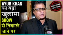 Ayub Khan REACTS On His EXIT From Ek Bhram Sarvagun Sampanna | EXCLUSIVE INTERVIEW