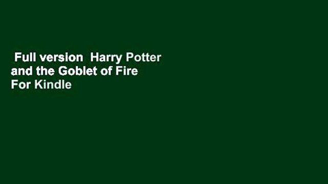 Full version Harry Potter and the Goblet of Fire For Kindle