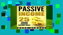 [NEW RELEASES]  Passive Income: 25 Proven Business Models To Make Money Online From Home (Passive