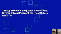 [Read] Economic Inequality and Morality: Diverse Ethical Perspectives  Best Sellers Rank : #4