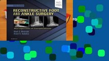 Reconstructive Foot and Ankle Surgery: Management of Complications, 3e  Review