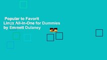 Popular to Favorit  Linux All-In-One for Dummies by Emmett Dulaney