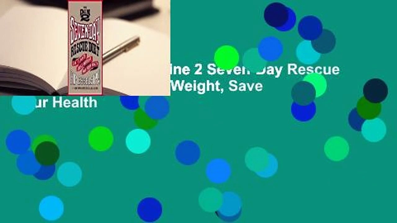 Full version  The Engine 2 Seven-Day Rescue Diet: Eat Plants, Lose Weight, Save Your Health