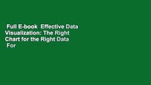 Full E-book  Effective Data Visualization: The Right Chart for the Right Data  For Online