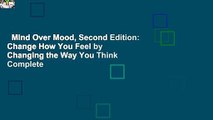 Mind Over Mood, Second Edition: Change How You Feel by Changing the Way You Think Complete