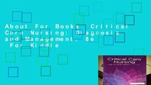 About For Books  Critical Care Nursing: Diagnosis and Management, 8e  For Kindle