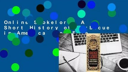 Online Smokelore: A Short History of Barbecue in America  For Free