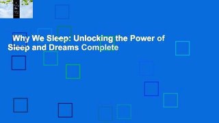Why We Sleep: Unlocking the Power of Sleep and Dreams Complete