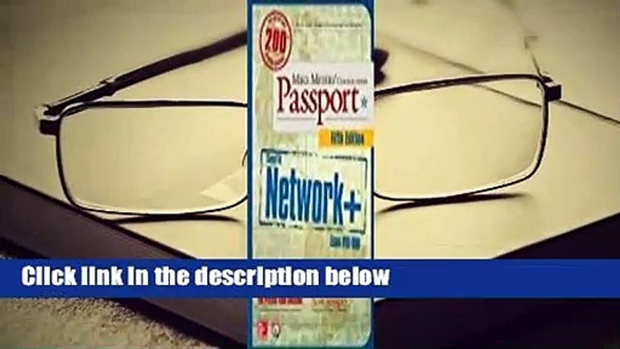 Complete acces  Mike Meyers' Comptia Network+ Certification Passport by Mike Meyers