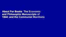 About For Books  The Economic and Philosophic Manuscripts of 1844: and the Communist Manifesto