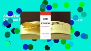 About For Books  Basic Economics: A Common Sense Guide to the Economy Complete