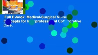 Full E-book  Medical-Surgical Nursing: Concepts for Interprofessional Collaborative Care,