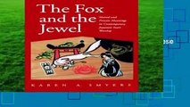 [Read] The Fox and the Jewel: Shared and Private Meanings in Contemporary Japanese Inari Worship