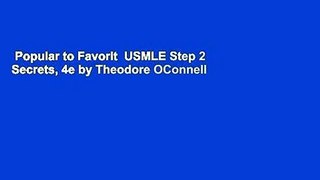 Popular to Favorit  USMLE Step 2 Secrets, 4e by Theodore OConnell