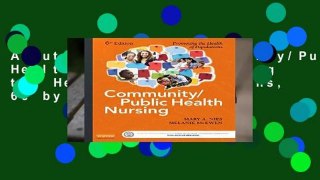 About For Books  Community/Public Health Nursing: Promoting the Health of Populations, 6e by Mary