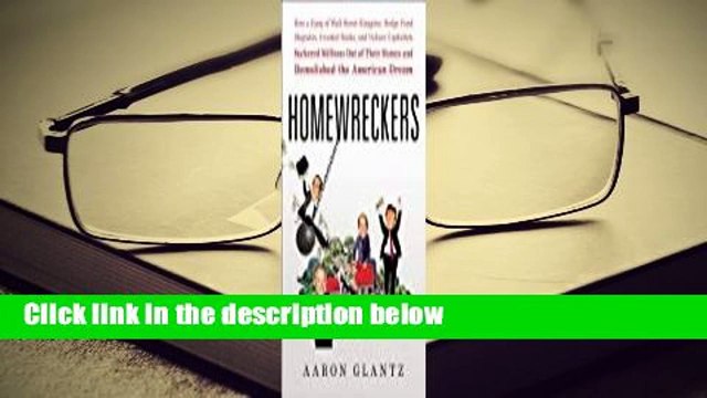 Full version  Homewreckers: Betting Against the American Dream  Review