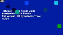 DK Eyewitness Travel Guide Amsterdam: 2019  Review  Full version  DK Eyewitness Travel Guide