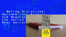 Moving Violations: Automobiles, Experts, and Regulations in the United States  Best Sellers Rank
