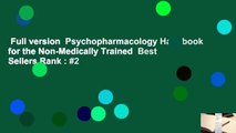 Full version  Psychopharmacology Handbook for the Non-Medically Trained  Best Sellers Rank : #2