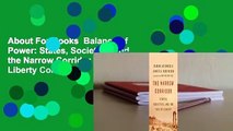 About For Books  Balance of Power: States, Societies, and the Narrow Corridor to Liberty Complete