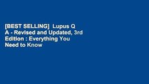 [BEST SELLING]  Lupus Q A - Revised and Updated, 3rd Edition : Everything You Need to Know